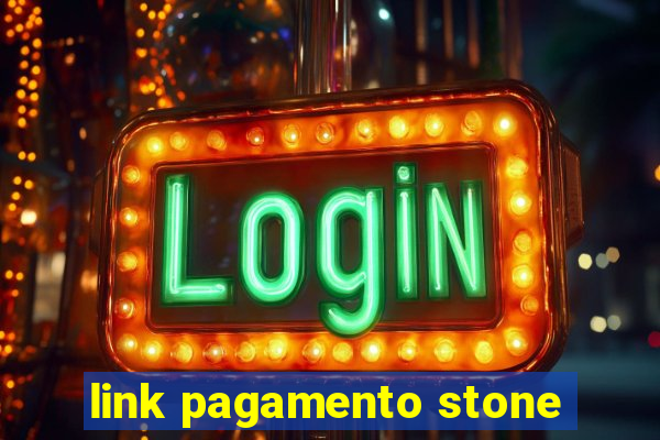 link pagamento stone